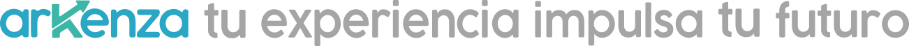 Arkenza, tu experiencia impulsa tu futuro